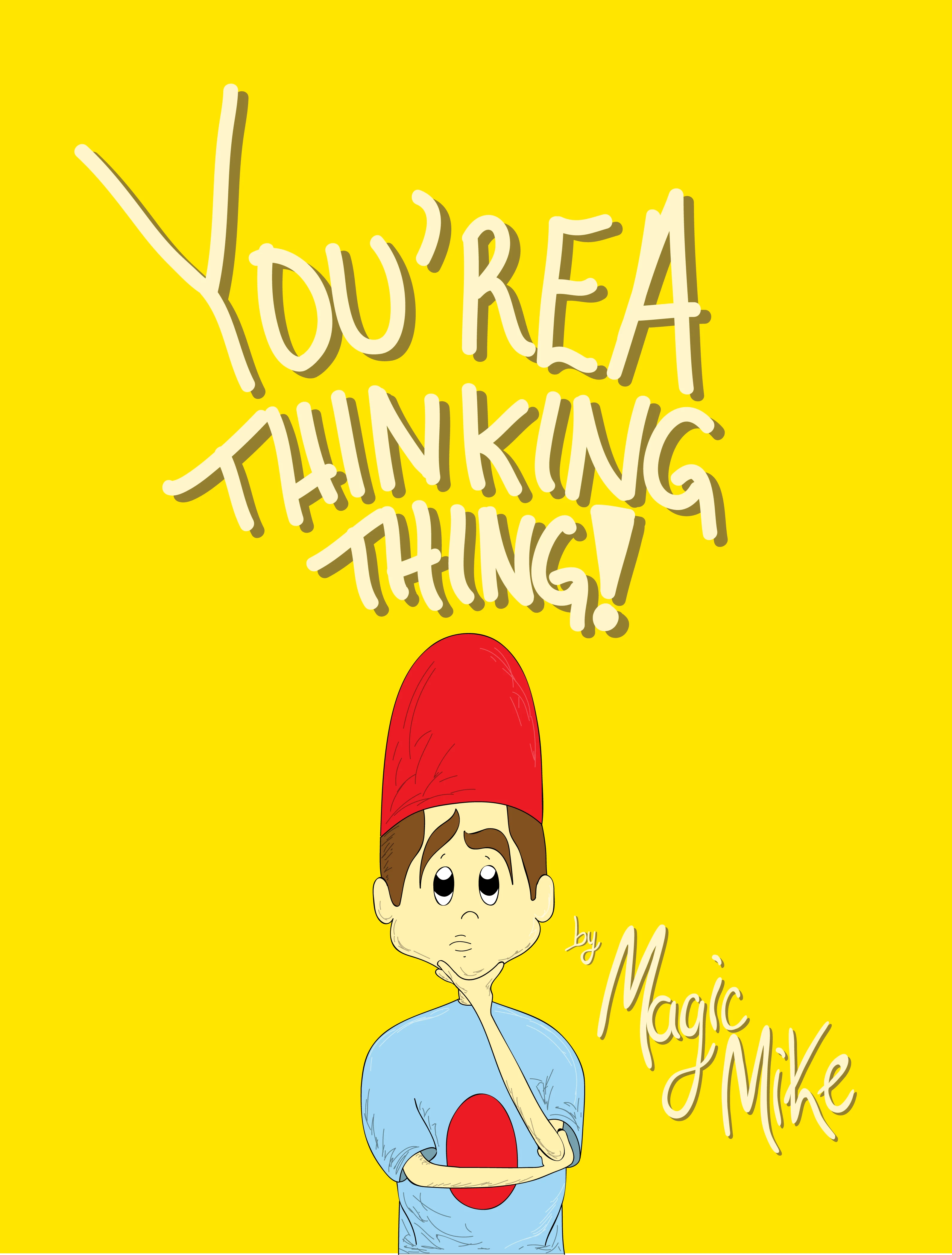 You're A Thinking Thing! eBook