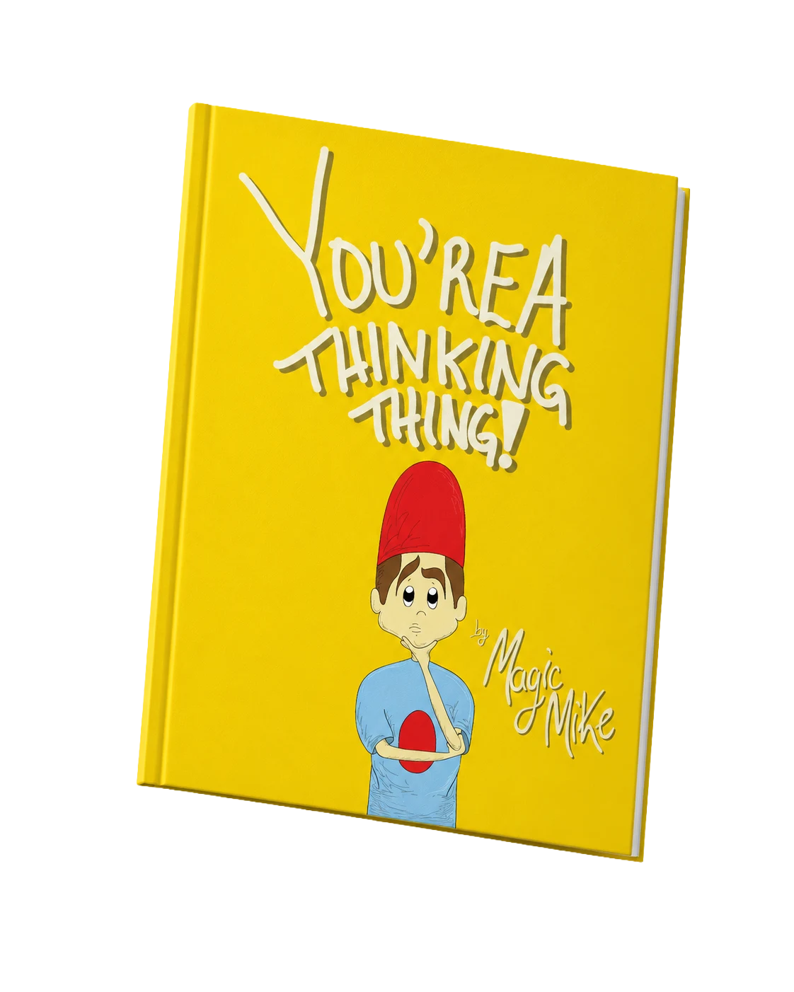 You're A Thinking Thing! hardcover
